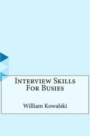 Cover of Interview Skills For Busies