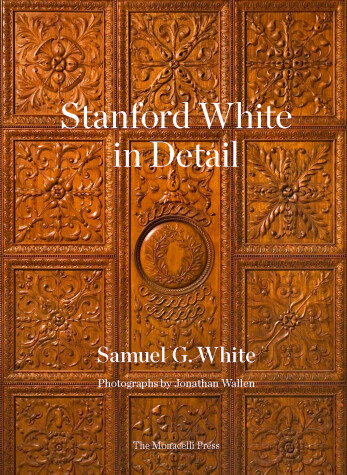 Book cover for Stanford White in Detail