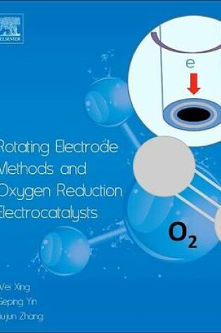 Cover of Rotating Electrode Methods and Oxygen Reduction Electrocatalysts