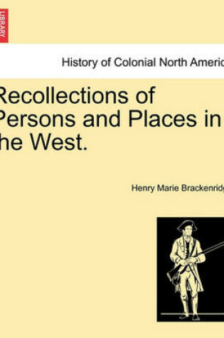 Cover of Recollections of Persons and Places in the West.