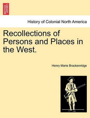 Book cover for Recollections of Persons and Places in the West.