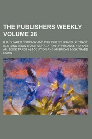 Cover of The Publishers Weekly Volume 28