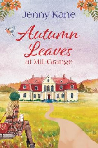 Cover of Autumn Leaves at Mill Grange
