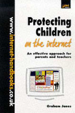 Cover of Protecting Children on the Internet