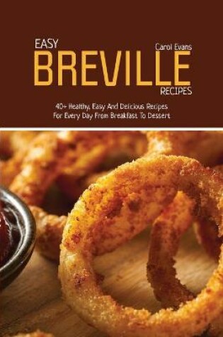 Cover of Easy Breville Recipes
