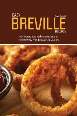Book cover for Easy Breville Recipes