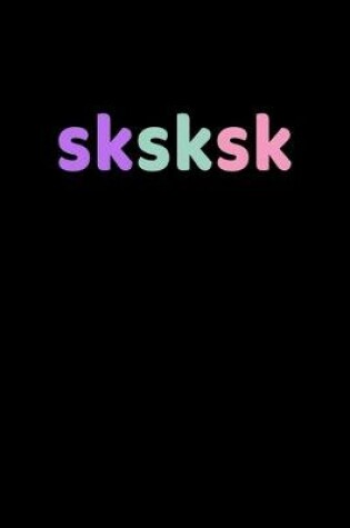 Cover of Sksksk