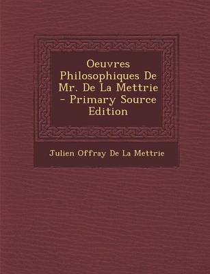 Book cover for Oeuvres Philosophiques de Mr. de La Mettrie