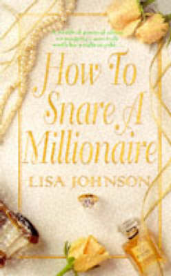 Book cover for How to Snare a Millionaire