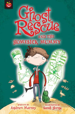 Cover of Ghost Rescue and the Homesick Mummy