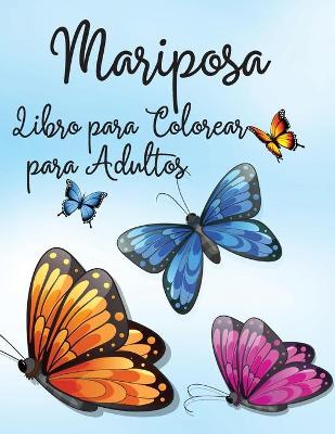 Book cover for Mariposa Libro para Colorear para Adultos