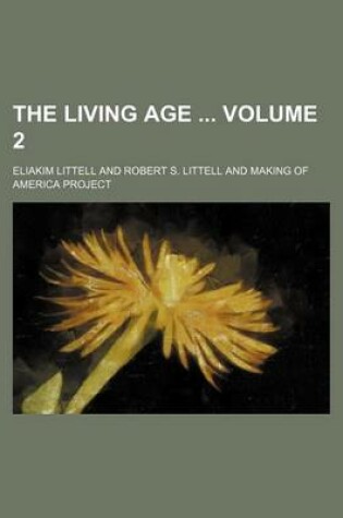 Cover of The Living Age Volume 2