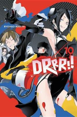 Cover of Durarara!!, Vol. 10 (light novel)