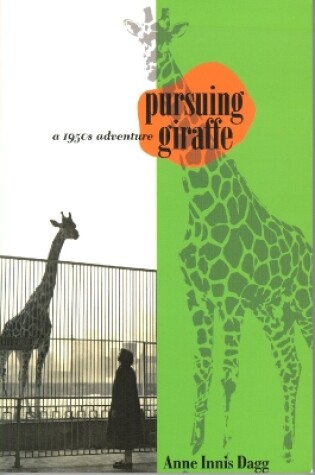 Cover of Pursuing Giraffe