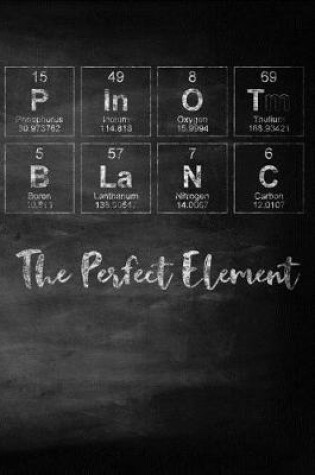 Cover of Pinot Blanc The Perfect Element