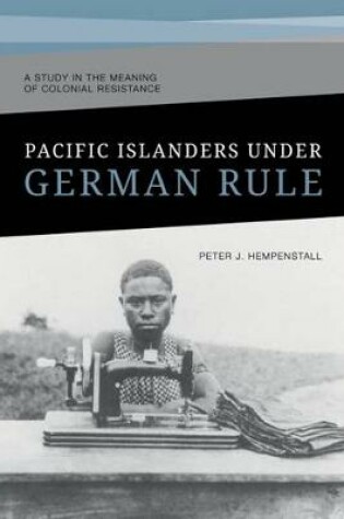 Cover of Pacific Islanders Under German Rule