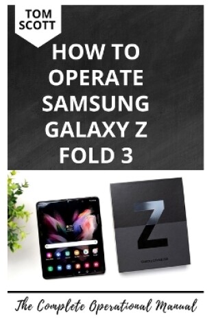 Cover of How to Operate Samsung Galaxy Z Fold 3