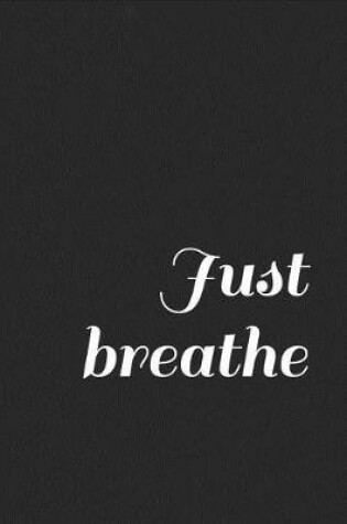 Cover of Just Breathe