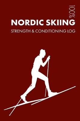 Book cover for Nordic Skiing Strength and Conditioning Log