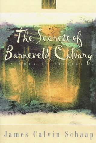 Book cover for The Secrets of Barneveld Calvary