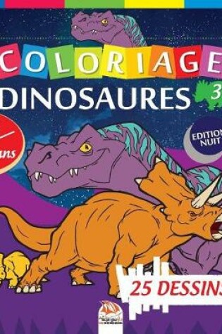 Cover of Coloriage Dinosaures 3 - Edition nuit