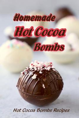 Book cover for Homemade Hot Cocoa Bombs