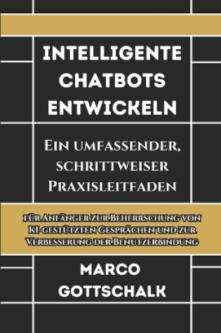 Cover of Intelligente Chatbots Entwickeln