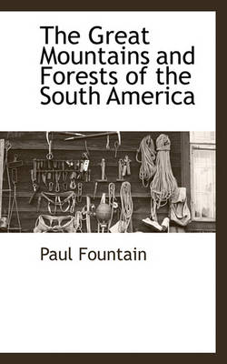 Book cover for The Great Mountains and Forests of the South America