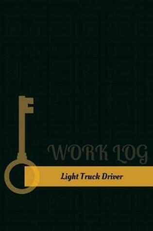 Cover of Light Truck Driver Work Log