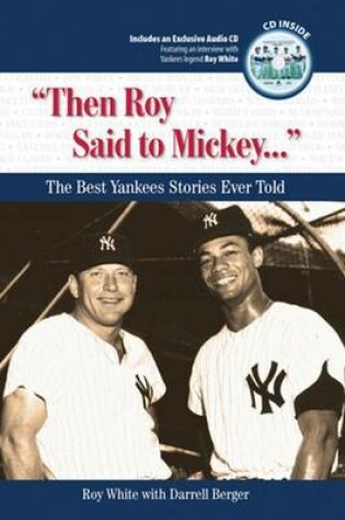 Cover of "Then Roy Said to Mickey. . ."