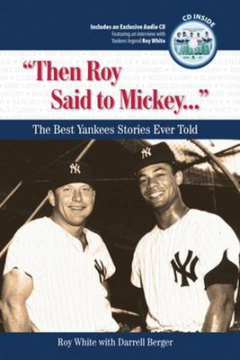 Book cover for "Then Roy Said to Mickey. . ."