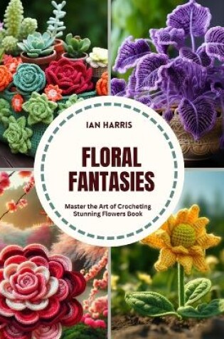 Cover of Floral Fantasies