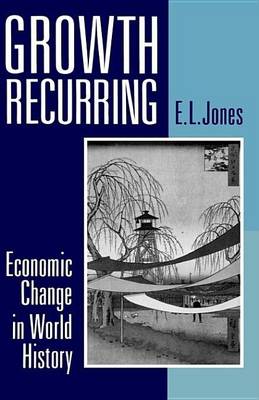 Book cover for Growth Recurring: Economic Change in World History