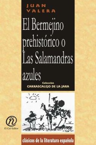 Cover of El Bermejino Prehistrico O Las Salamandras Azules