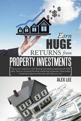 Book cover for Earn Huge Returns from Property Investments