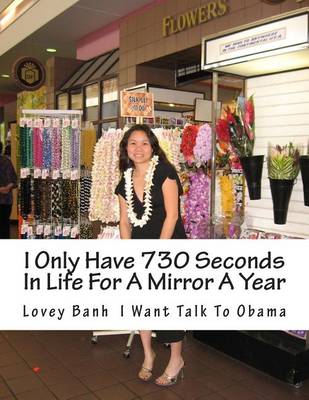 Book cover for I Only Have 730 Seconds in Life for a Mirror a Year