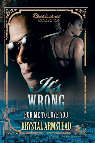 Cover of It's Wrong For Me To Love You