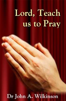 Book cover for "Lord, Teach Us to Pray"