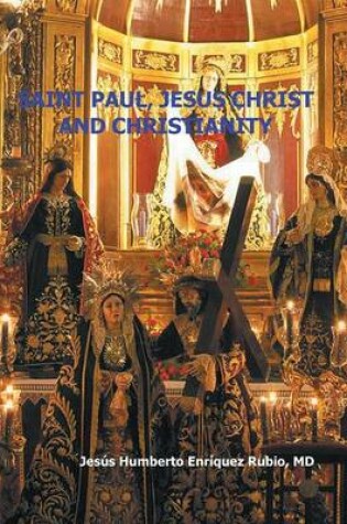 Cover of Saint Paul, Jesus Christ and Christianity