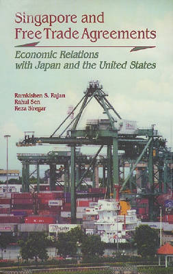 Cover of Singapore and Free Trade Agreements: Economic Relations with Japan and the United States