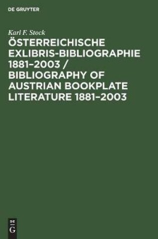 Cover of OEsterreichische Exlibris-Bibliographie 1881-2003 / Bibliography of Austrian Bookplate Literature 1881-2003
