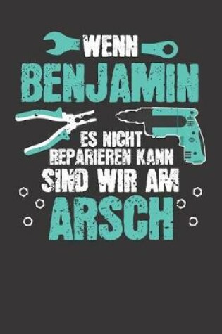 Cover of Wenn BENJAMIN es nicht reparieren kann