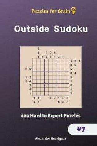 Cover of Puzzles for Brain - Outside Sudoku 200 Hard to Expert Puzzles vol.7