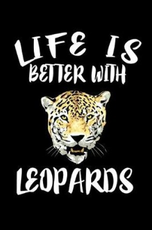 Cover of Life Is Better With Leopards