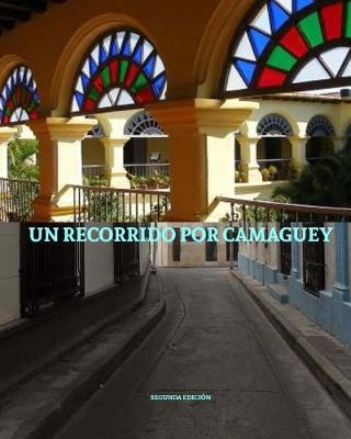 Book cover for Un Recorrido Por Camaguey