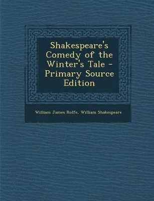 Book cover for Shakespeare's Comedy of the Winter's Tale - Primary Source Edition