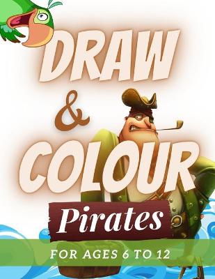 Book cover for Draw & Colour Pirates