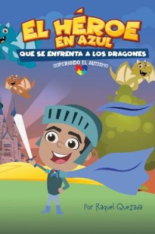 Cover of El H�roe en Azul Que Se Enfrenta a los Dragones