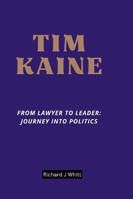 Book cover for Tim Kaine