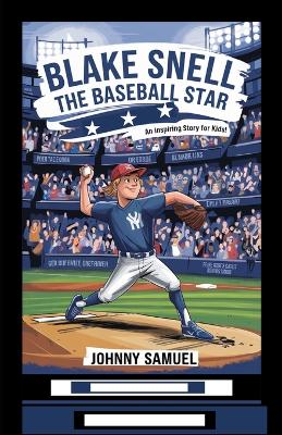 Book cover for Blake Snell